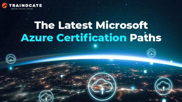The Latest Microsoft Azure Certification Paths