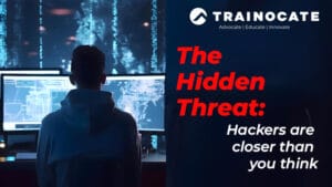 the-hidden-threat-hackers-are-closer-than-you-think